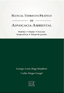 MANUAL TEÓRICO E PRÁTICO DA  ADVOCACIA AMBIENTAL