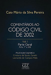 COMENTÁRIOS AO CODIGO CIVIL DE 2002 – VOL I