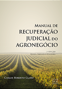 MANUAL DE RECUPERAÇÃO JUDICIAL DO AGRONEGÓCIO – 2ª ed