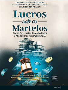 PRE-VENDA: Lucros sob os Martelos Como Arrematar Propriedades e Multiplicar seu Patrimônio