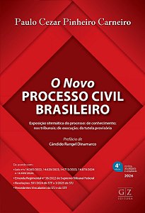 O Novo Processo Civil brasileiro Exposição sistemática do processo: de conhecimento; nos tribunais; de execução; da tutela provisória