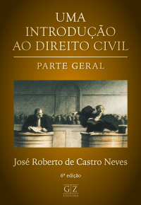 UMA INTRODUÇÃO AO DIREITO CIVIL – Parte Geral