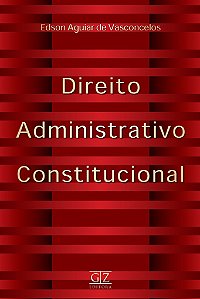 Direito Administrativo Constitucional