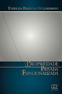 Propriedade Privada Funcionalizada