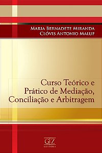 Curso Teórico e Prático de Mediação, Conciliação e Arbitragem