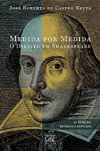 MEDIDA POR MEDIDA - O Direito em Shakespeare - 4ª edição - Revisada e ampliada