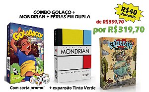 COMBO GOLAÇO + TRIBUTO A MONDRIAN + FÉRIAS EM DUPLA