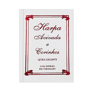 Harpa Avivada e Corinhos Médio | Letra Gigante | Tradicional Branca Capa Dura