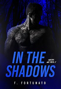 In The Shadows