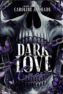 CAPA DURA - Dark Love: Caos
