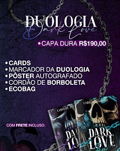 DUOLOGIA DARK LOVE CAPA DURA
