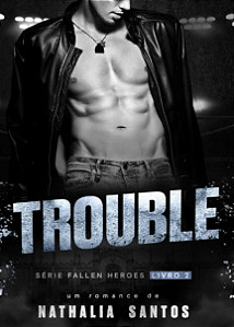 Trouble