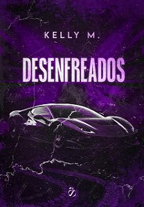 Desenfreados I - Capa Dura