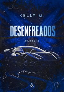 Desenfreados - parte II - Capa Dura