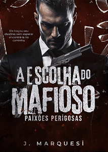 A escolha do mafioso - pré-venda