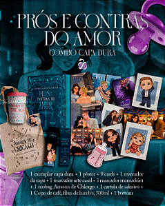 PRÓS E CONTRAS DO AMOR - KIT CAPA DURA