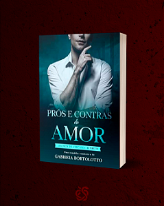 Prós e Contras do Amor
