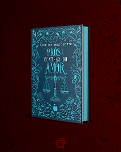 Prós e Contras do Amor (capa dura)