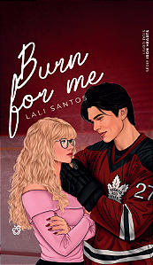 Burn For Me (capa dura)