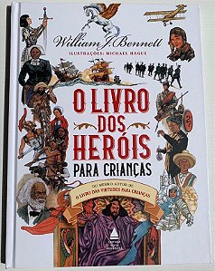 O LIVRO DOS HERÓIS PARA CRIANÇAS