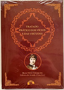 TRATADO PRÁTICO DOS VICIOS E DAS VIRTUDES