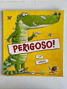 PERIGOSO