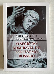 O SEGREDO ADMIRÁVEL DO SANTO ROSÁRIO