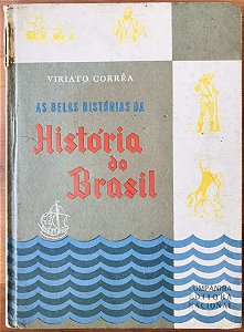 AS BELAS HISTÓRIAS DA HISTÓRIA DO BRASIL