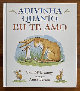 ADIVINHA O QUANTO EU TE AMO