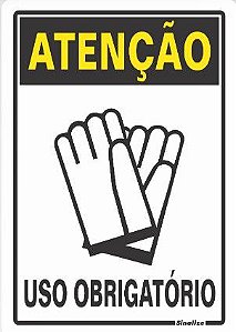 Placa  30X20Cm 250Aq Atenção Uso Obrigatório De Luva