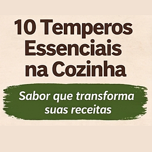 Kit 10 Temperos Essenciais na Cozinha