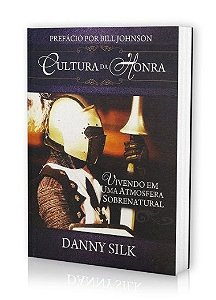 Livro CULTURA DA HONRA Danny Silk