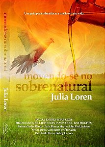 Livro Movendo-se no Sobrenatural - Julia Loren