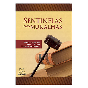 Livro Sentinelas nas Muralhas - Bruce anderson / Mark Beliles / Stephen Mc Dowell