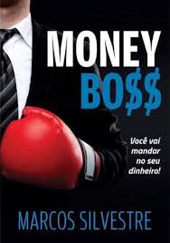 Livro Money Boss - Você vai mandar no seu dinheiro