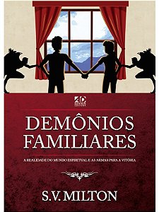 Livro Demônios Familiares | S V Milton