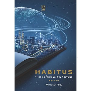 Livros Habitus - Winderson Alves - Visão de Águia para os Negócios