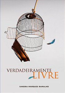 Livro Seja Verdadeiramente Livre – Sandra Ramalho