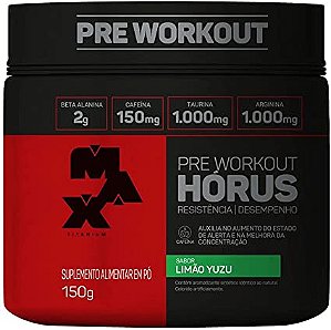 HORUS PRE WORKOUT 150G MAX TITANIUM