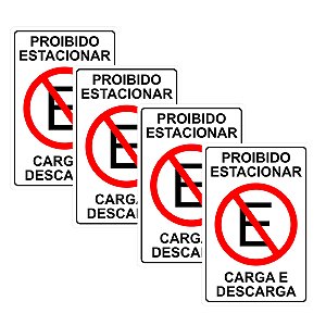 Kit 4 Placa Proibido Estacionar Carga Descarga 30cmx20cm PVC