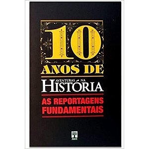 10 Anos - As Reportagens Fundamentais