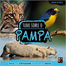 Biomas Do Brasil - Tudo Sobre O Pampa