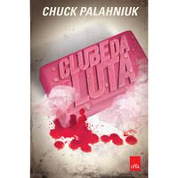 Clube Da Luta - Chuck Palahniuk