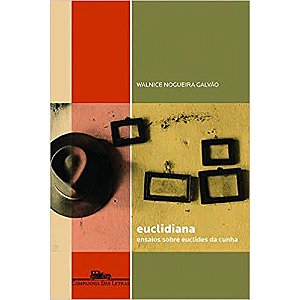 Euclidiana - Ensaios Sobre Euclides Da Cunha