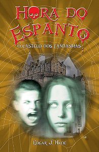 Hora Do Espanto - O Castelo Dos Fantasmas