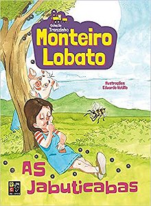 Monteiro Lobato - As Jabuticabas (Coleção Trenzinho)