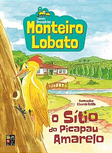 Monteiro Lobato - O Sitio Do Pica Amarelo (Coleção Trenzinho)