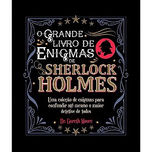 O Grande Livro De Enigmas Sherlock Holmes - Capa Preta