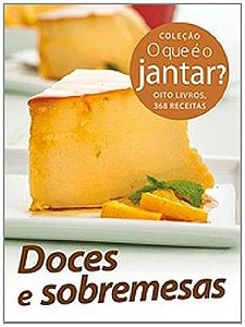 O Que É O Jantar? Doces E Sobremesas