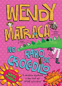 Wendy Matraca No Rabo De Crocodilo (Capa Dura)